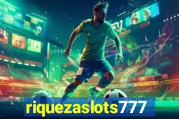 riquezaslots777