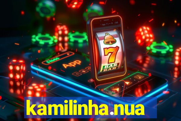 kamilinha.nua