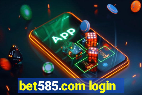 bet585.com login