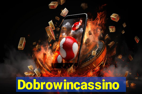 Dobrowincassino