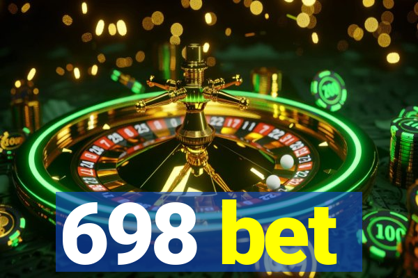 698 bet