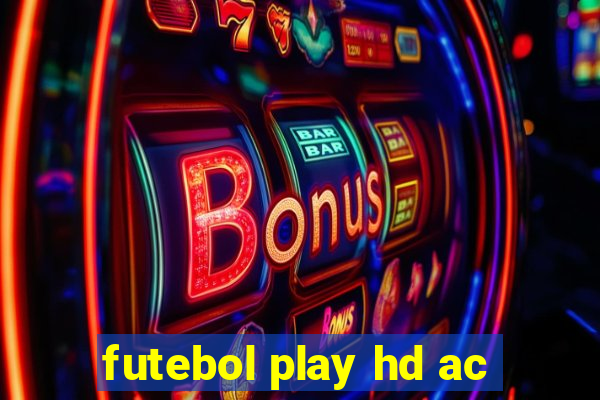 futebol play hd ac