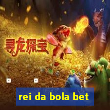 rei da bola bet