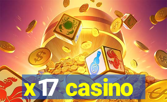 x17 casino