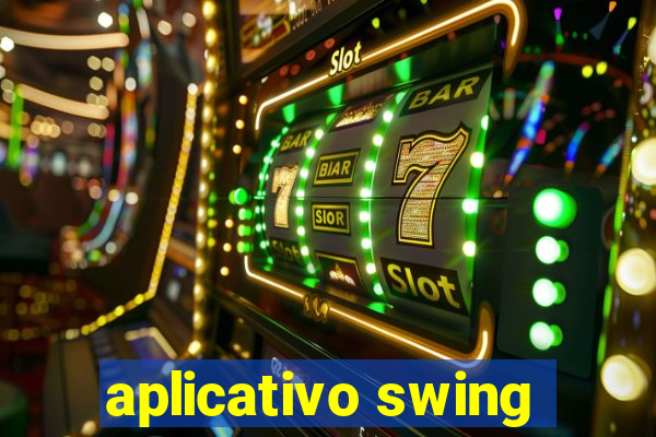 aplicativo swing