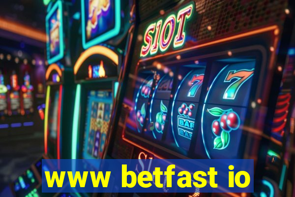 www betfast io