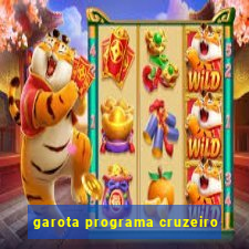 garota programa cruzeiro