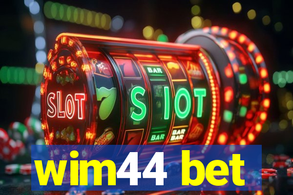 wim44 bet