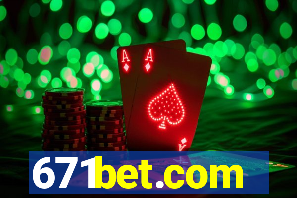 671bet.com