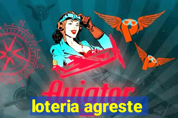 loteria agreste