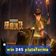 win 345 plataforma