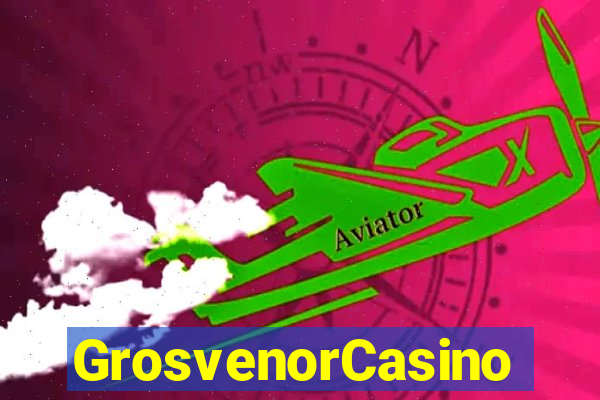 GrosvenorCasino