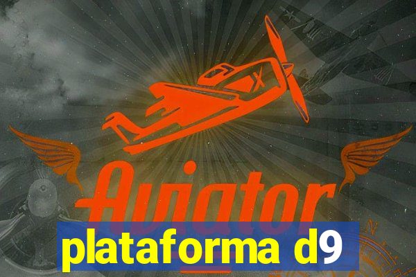 plataforma d9