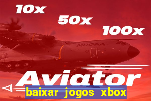 baixar jogos xbox 360 lt