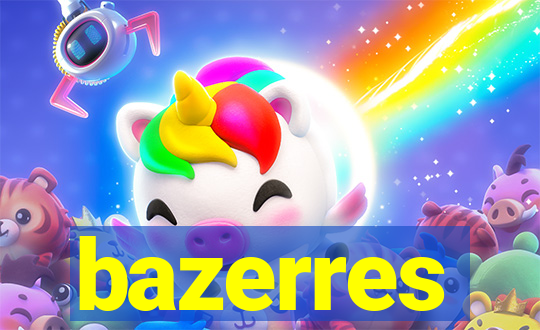 bazerres