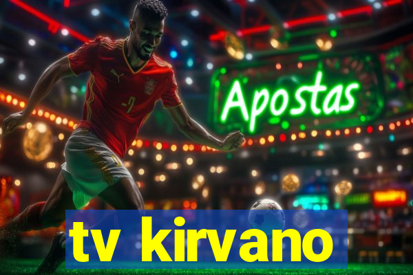 tv kirvano