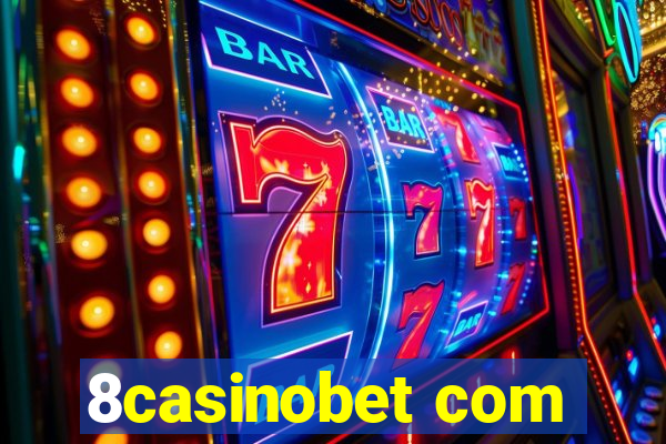 8casinobet com