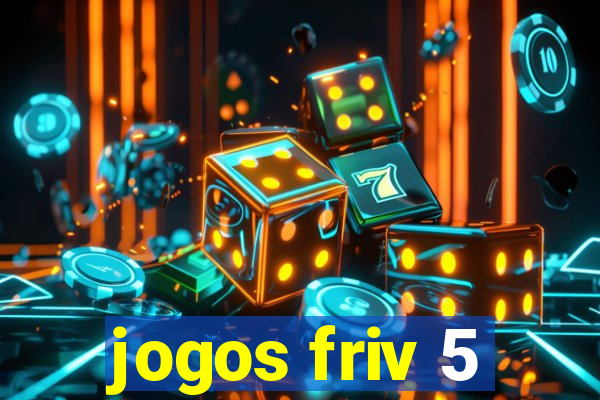 jogos friv 5