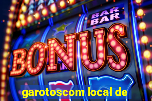 garotoscom local de