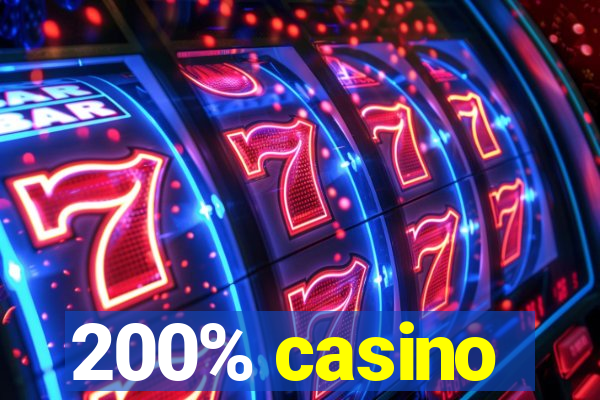 200% casino