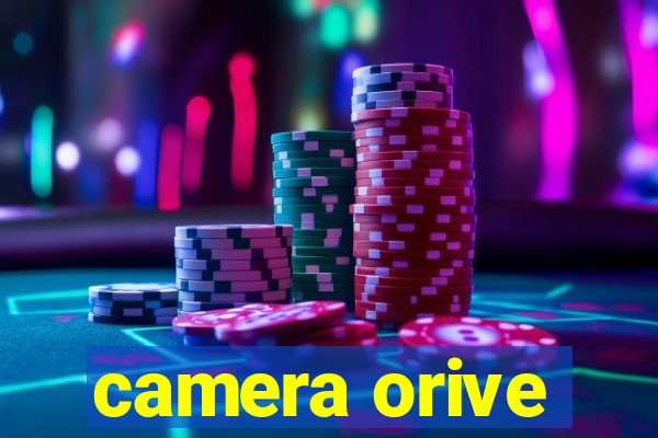 camera orive