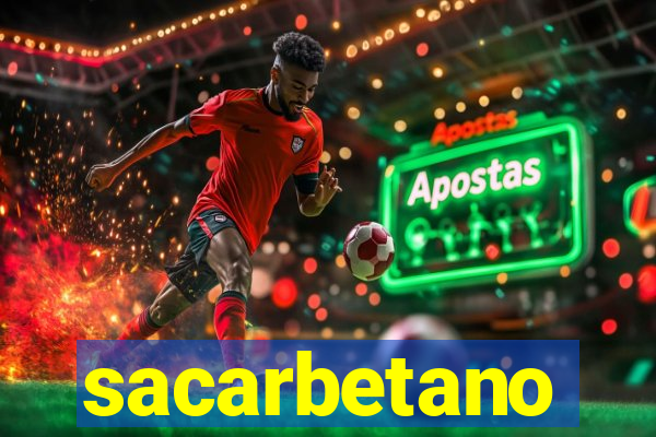 sacarbetano