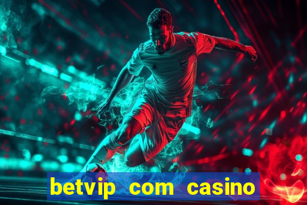 betvip com casino pgsoft fortune dragon