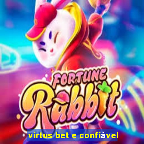 virtus bet e confiável