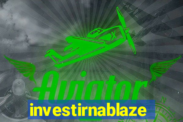 investirnablaze