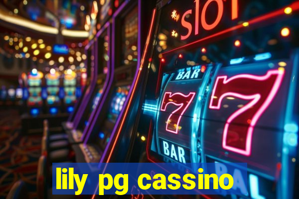 lily pg cassino