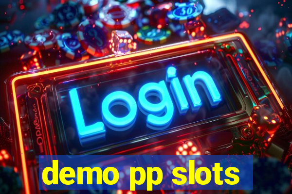 demo pp slots