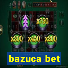 bazuca bet