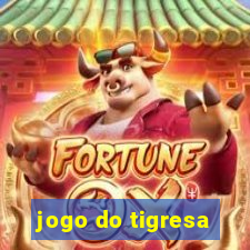 jogo do tigresa