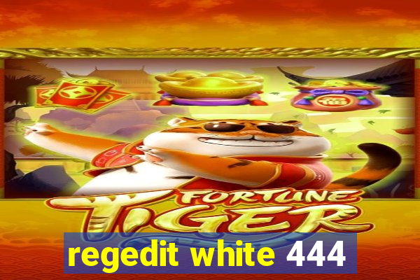 regedit white 444