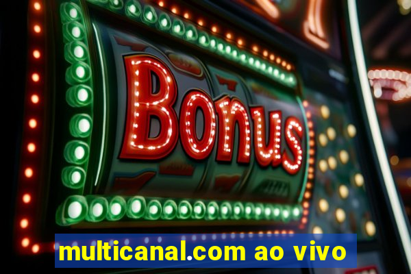 multicanal.com ao vivo