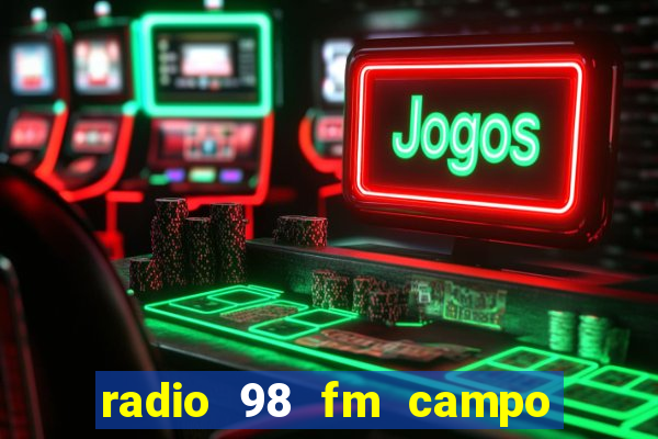 radio 98 fm campo formoso bahia