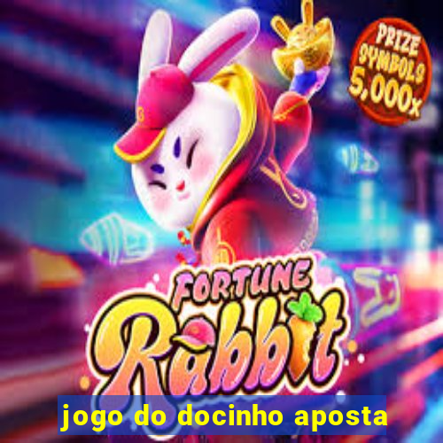 jogo do docinho aposta