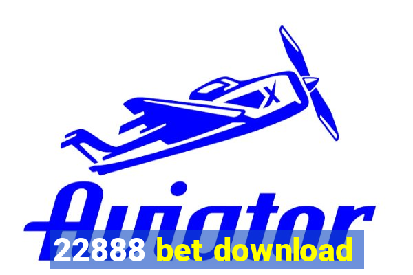 22888 bet download