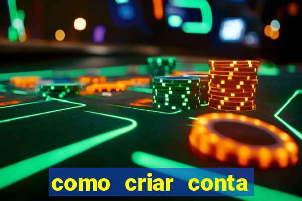 como criar conta nova em plataforma de jogos