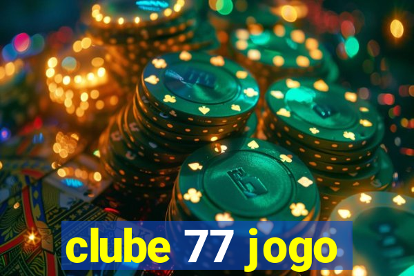 clube 77 jogo