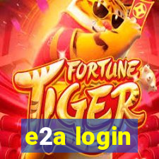 e2a login