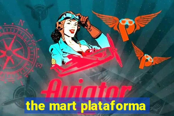 the mart plataforma