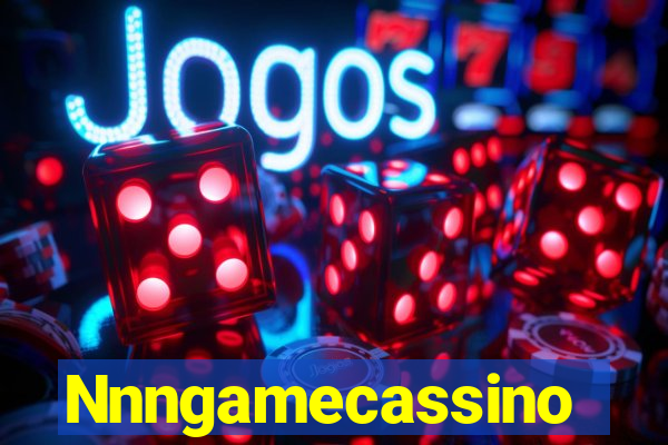 Nnngamecassino