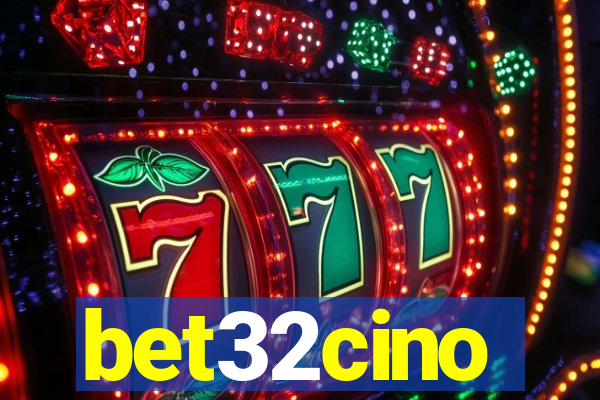 bet32cino