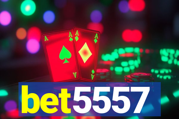 bet5557