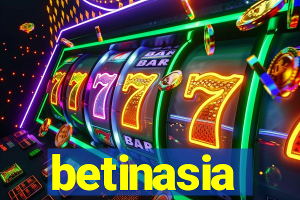 betinasia