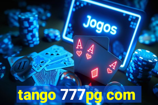 tango 777pg com