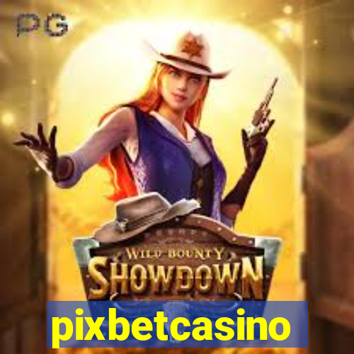 pixbetcasino