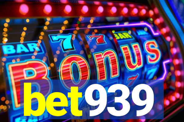 bet939