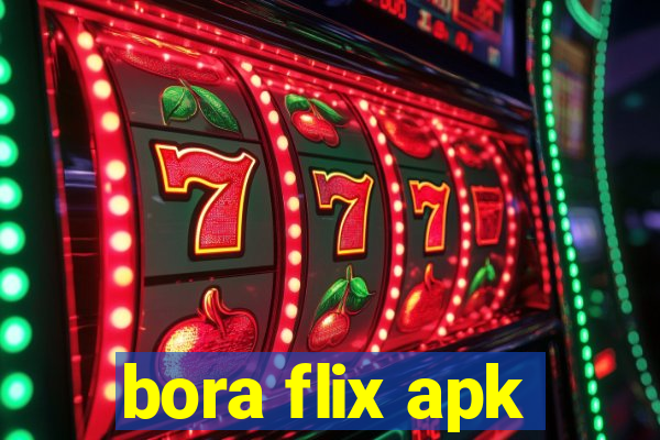 bora flix apk